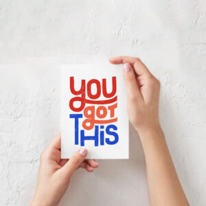 Carte postale “You got this”